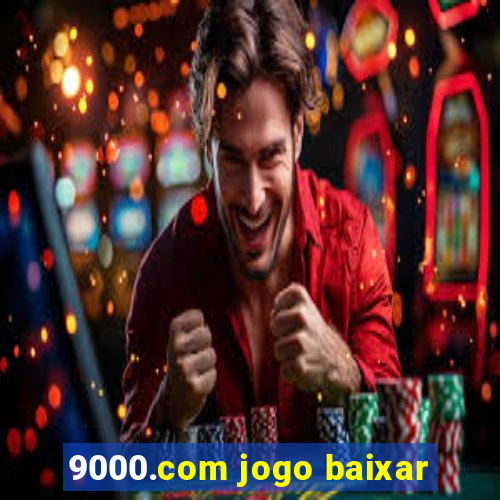 9000.com jogo baixar